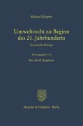 Cover-Bild zum Titel 'Umweltrecht zu Beginn des 21. Jahrhunderts.' von 'Michael Kloepfer'