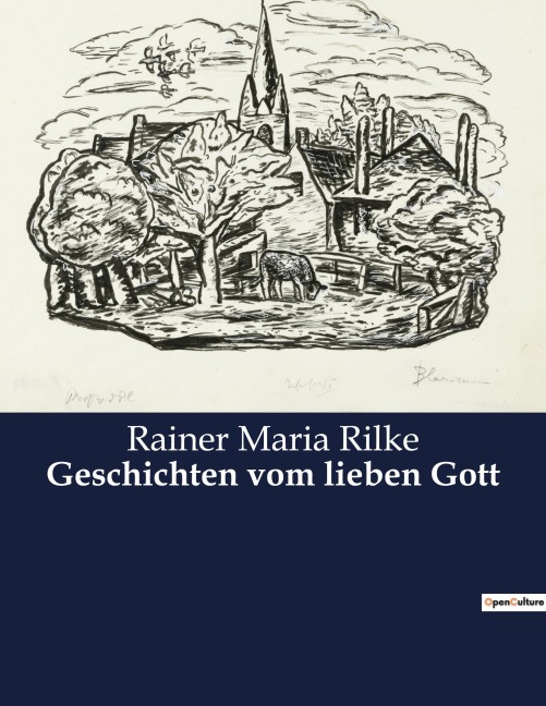 Geschichten vom lieben Gott - Rainer Maria Rilke