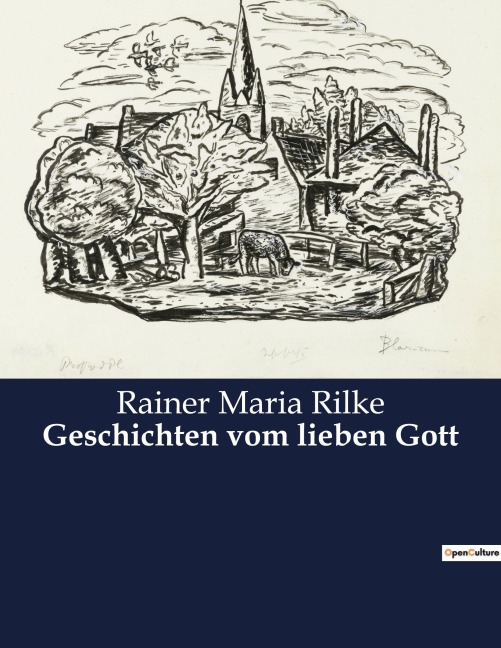 Geschichten vom lieben Gott - Rainer Maria Rilke