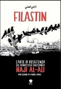 Cover-Bild zum Titel 'Filastin. L'arte di resistenza del vignettista palestinese Naji Al-Ali' von 'Naji Al-Ali'