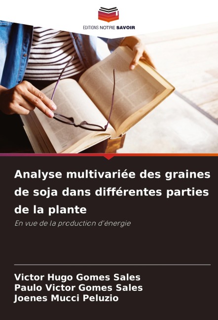 Analyse multivariée des graines de soja dans différentes parties de la plante - Victor Hugo Gomes Sales, Paulo Victor Gomes Sales, Joenes Mucci Peluzio