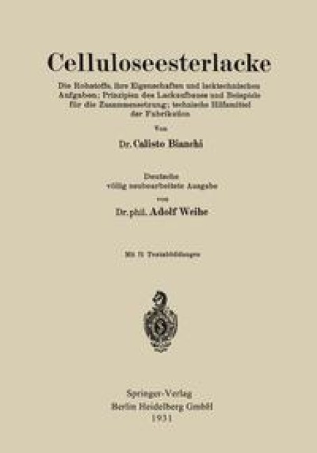 Celluloseesterlacke - Calisto Bianchi, Adolf Weihe