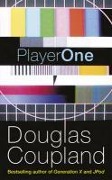 Cover-Bild zum Titel 'Player One' von 'Douglas Coupland'