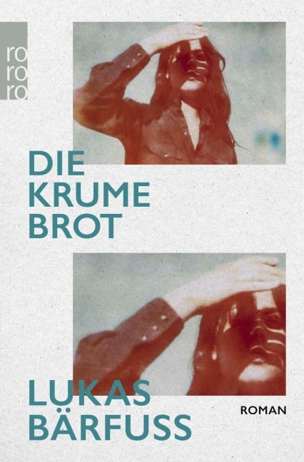 Die Krume Brot - Lukas Bärfuss