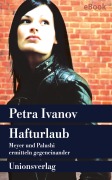 Cover-Bild zum Titel 'Hafturlaub' von 'Petra Ivanov'