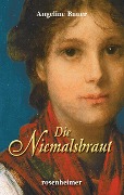Cover-Bild zum Titel 'Die Niemalsbraut' von 'Angeline Bauer'
