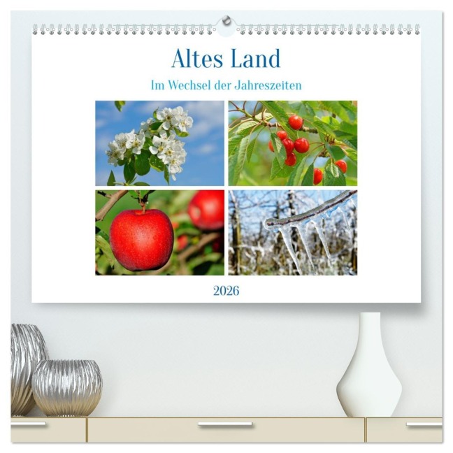 Altes Land im Wechsel der Jahreszeiten (hochwertiger Premium Wandkalender 2026 DIN A2 quer), Kunstdruck in Hochglanz - Martina Fornal