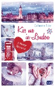 Cover-Bild zum Titel 'Kiss me in London' von 'Catherine Rider'