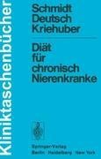 Diät für chronisch Nierenkranke - Paul Schmidt, Johanna Kriehuber, Erwin Deutsch