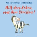 Hilf dem Zebra, mal ihm Streifen! Mein erstes Mitmach- und Kritzelbuch - Norbert Pautner