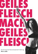 Cover-Bild zum Titel 'Geiles Fleisch macht geiles Fleisch' von 'Noa K. Jordan'