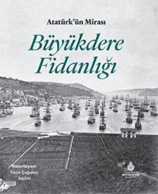 Atatürkün Mirasi Büyükdere Fidanligi - Deniz Tümerdem, Elif Soylu, Erhan Boysanoglu, Yasin cagatay Seckin