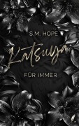 Cover-Bild zum Titel 'Katsuya - Für Immer' von 'S. M. Hope'