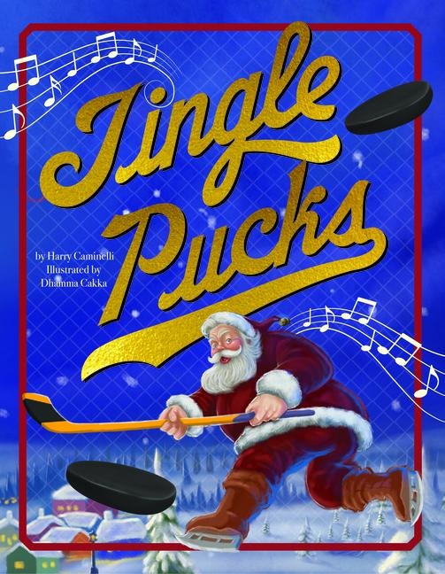 Jingle Pucks - Harry Caminelli