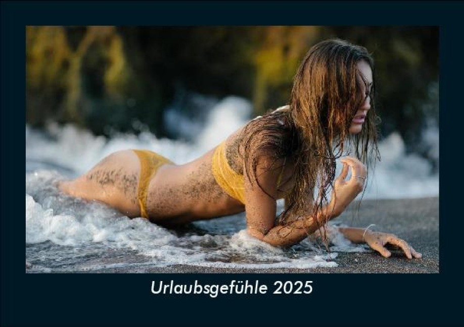 Urlaubsgefühle 2025 Fotokalender DIN A5 - Tobias Becker