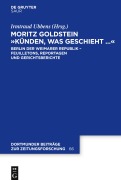 Cover-Bild zum Titel 'Moritz Goldstein "Künden, was geschieht..."' von ''