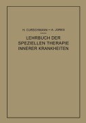 Cover-Bild zum Titel 'Lehrbuch der speziellen Therapie innerer Krankheiten' von 'Hans Curschmann, Arthur Jores'