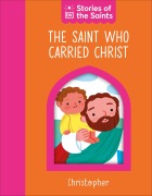 Cover-Bild zum Titel 'The Saint Who Carried Christ - Christopher' von 'Dk'