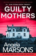 Cover-Bild zum Titel 'Guilty Mothers' von 'Angela Marsons'