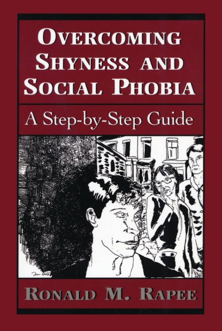 Overcoming Shyness and Social Phobia - Ronald M. Rapee