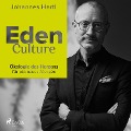 Cover-Bild zum Titel 'Eden Culture - Ökologie des Herzens für ein neues Morgen' von 'Johannes Hartl'