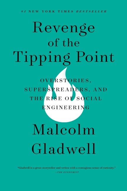 Revenge of the Tipping Point - Malcolm Gladwell
