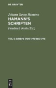 Cover-Bild zum Titel 'Briefe von 1770 bis 1778' von 'Johann Georg Hamann'
