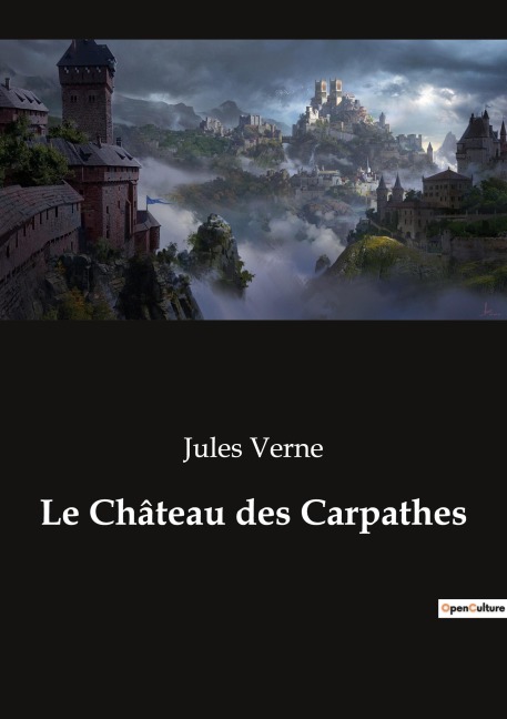 Le Château des Carpathes - Jules Verne