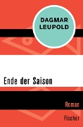 Ende der Saison - Dagmar Leupold