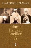 Islami Hareket Öncüleri 5 - Hayreddin Karaman