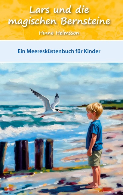 Lars und die magischen Bernsteine - Hinne Helmsson