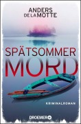 Cover-Bild zum Titel 'Spätsommermord' von 'Anders De La Motte'