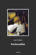Cover-Bild zum Titel 'Knabenalter' von 'Lew Tolstoi'