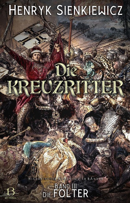 Die Kreuzritter. Band III - Henryk Sienkiewicz