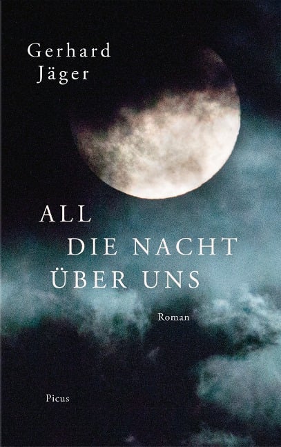 All die Nacht über uns - Gerhard Jäger