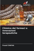 Cover-Bild zum Titel 'Chimica dei farmaci e innovazioni terapeutiche' von 'Fouad Chafaa'