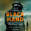 Black Hand - Jagd auf die erste Mafia New Yorks - Stephen Talty
