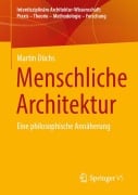 Cover-Bild zum Titel 'Menschliche Architektur' von 'Martin Düchs'