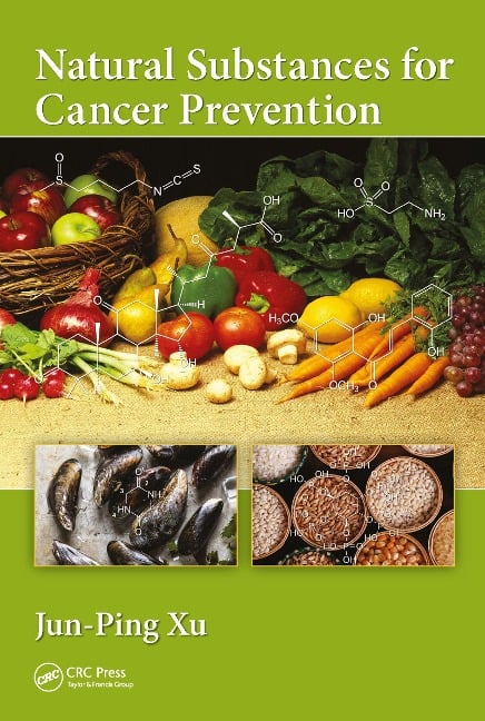 Natural Substances for Cancer Prevention - Jun-Ping Xu