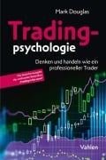 Cover-Bild zum Titel 'Tradingpsychologie' von 'Mark Douglas'