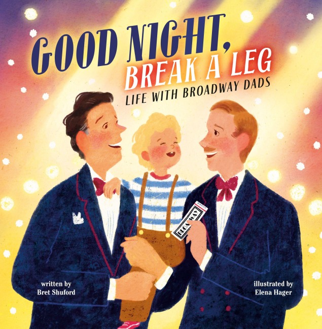 Good Night, Break a Leg - Bret Shuford