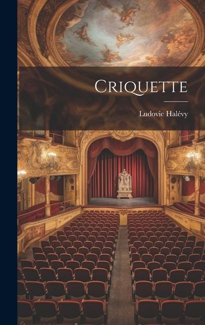 Criquette - Ludovic Halévy
