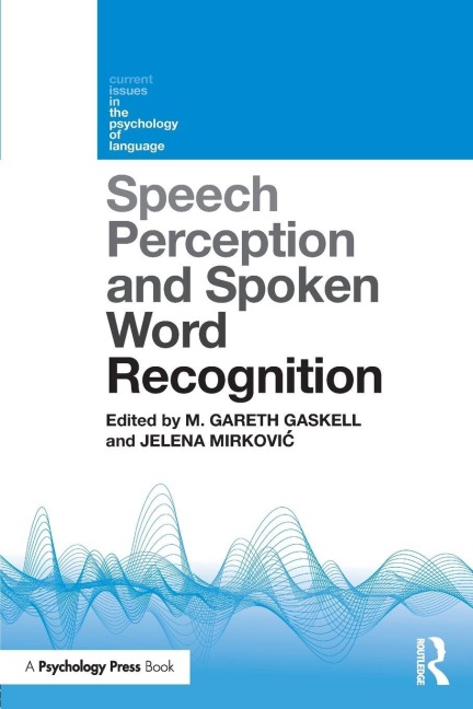 Speech Perception and Spoken Word Recognition - 