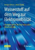 Cover-Bild zum Titel 'Wasserstoff auf dem Weg zur Elektromobilität' von 'Werner Tillmetz, André Martin'