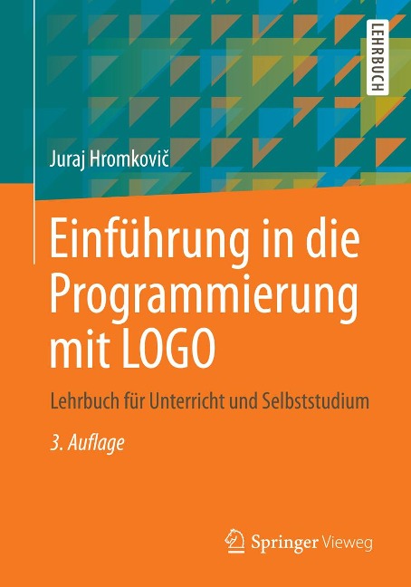 Einführung in die Programmierung mit LOGO - Juraj Hromkovic
