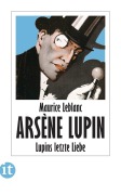 Cover-Bild zum Titel 'Lupins letzte Liebe' von 'Maurice Leblanc'