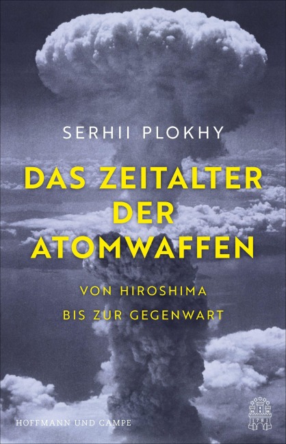 Das Zeitalter der Atomwaffen - Serhii Plokhy
