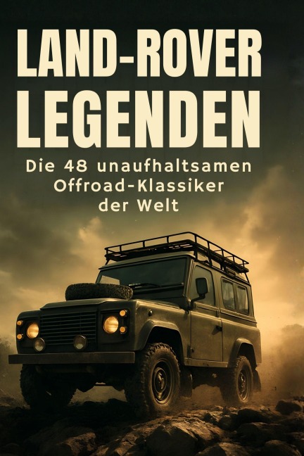 Land-Rover-Legenden - Oliver Wolf