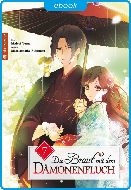 Die Braut mit dem Dämonenfluch 07 - Mamenosuke Fujimaru, Midori Yuma