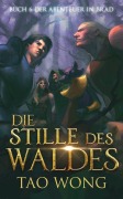 Cover-Bild zum Titel 'Die Stille des Waldes' von 'Tao Wong'